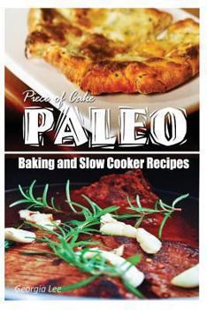 Paperback Piece of Cake Paleo - Baking and Slow Cooker Recipes Book