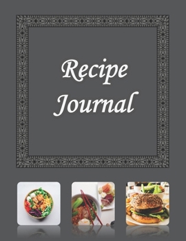 Paperback Recipe Journal: Recipe Book to Write In, Collect Your Favorite Recipes in Your Own Cookbook, 120 - Recipe Journal and Organizer, 8.5" Book