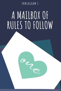 Paperback A Mailbox Of Rules To Follow: Self-Discovery, Transformation, and Personality reflection for an Enneagram Type 1 Book