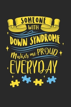 Down Syndrome Parent Notebook - Support Journal Planner: Day T21 Organizer For Men Women Kids Blank