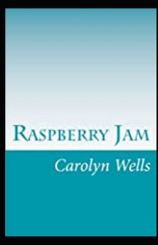 Raspberry Jam Illustrated