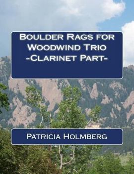 Paperback Boulder Rags for Woodwind Trio - Clarinet Part - Book