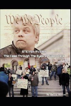 Steven Avery: The Case Through the Eyes of Supporters