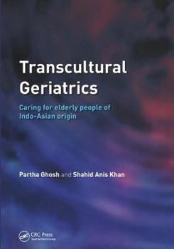 Paperback Transcultural Geriatrics: Caring for the Elderly of Indo-Asian Origin Book