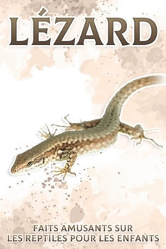 Paperback Lézard: Faits amusants sur les reptiles pour les enfants #6 [French] Book