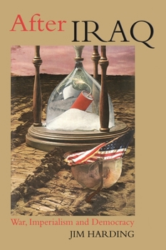 Paperback After Iraq: War, Imperialism and Democracy Book