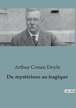 Paperback Du mystérieux au tragique [French] Book