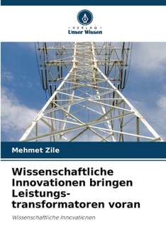 Paperback Wissenschaftliche Innovationen bringen Leistungs-transformatoren voran [German] Book