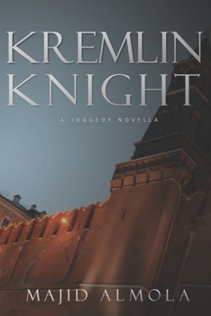 Paperback Kremlin Knight: A tragedy romance novella Book