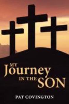 Paperback My Journey in the Son Book