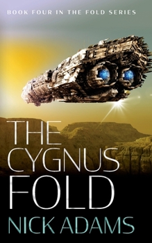 The Cygnus Fold: Large Print Edition - Book #4 of the Fold