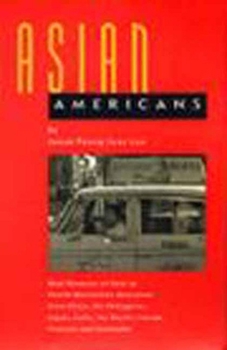 Paperback Asian Americans: Oral Histories of First to Fourth Generation Americans from China, the Philippines, Japan, India, the Pacific Islands, Book