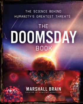 Hardcover The Doomsday Book: The Science Behind Humanity's Greatest Threats Book