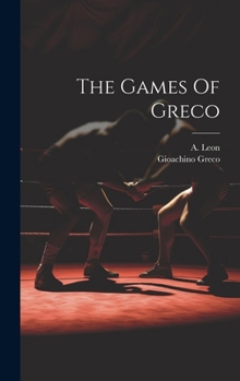 Hardcover The Games Of Greco Book