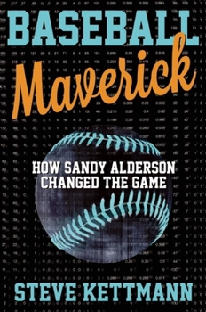 Hardcover Baseball Maverick: How Sandy Alderson Revolutionized Baseball and Revived the Mets Book