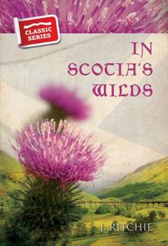 Paperback In Scotia's Wilds Book