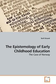 Paperback The Epistemology of Early Childhood Education Book