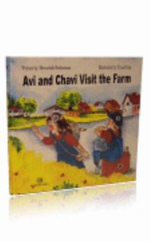 Hardcover Avi and Chavi Visit the Farm (My Middos World) Book