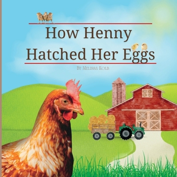 Paperback How Henny Hatched Her Eggs Book