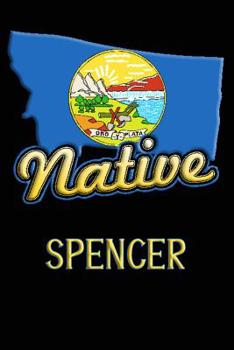 Paperback Montana Native Spencer: College Ruled Composition Book