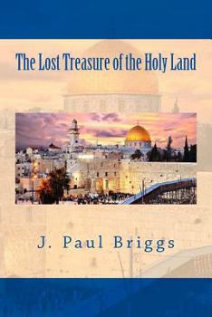 Paperback The Lost Treasure of the Holy Land Book