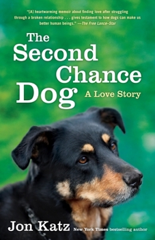 Paperback The Second-Chance Dog: A Love Story Book