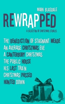 Paperback Rewrapped: A Selection of Christmas Stories Book