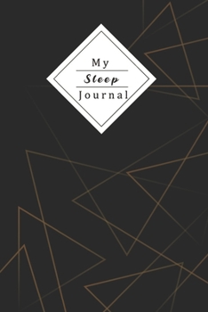 Paperback My Sleep Journal: Personal Sleep Tracker - Journal Your Sleep And Improve Your Sleep And Energylevel Book