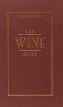 Williams Sonoma Wine Guide - Book  of the Williams-Sonoma Lifestyles