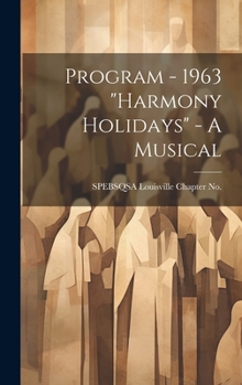 Hardcover Program - 1963 "Harmony Holidays" - A Musical Book