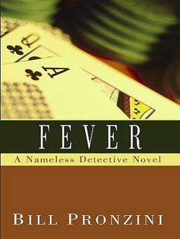 Fever - Book #32 of the Nameless Detective