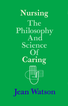 Paperback Nursing: The Philosophy and Science of Caring Book
