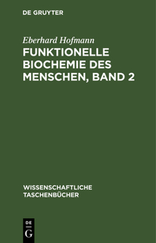 Hardcover Funktionelle Biochemie Des Menschen, Band 2 [German] Book