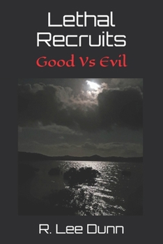 Paperback Lethal Recruits: Good Vs Evil Book