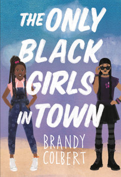 Hardcover The Only Black Girls in Town Book