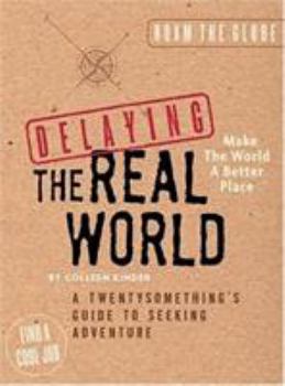 Paperback Delaying the Real World Book