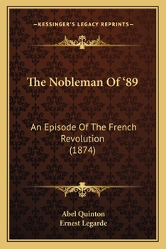 Paperback The Nobleman Of '89: An Episode Of The French Revolution (1874) Book