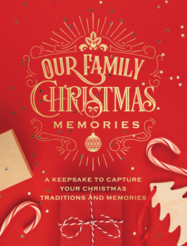 Paperback Our Family Christmas Memories: A Keepsake to Capture Your Christmas Traditions and Memories Book