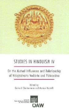 Paperback Studies in Hinduism IV: On the Mutual Influences and Relationship of Visistadvaita Vedanta and Pancaratra [Sanskrit] Book