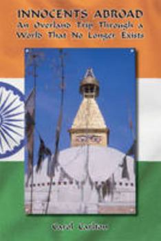 Paperback Innocents Abroad: An Overland Trip Through a World That No Longer Exists Book