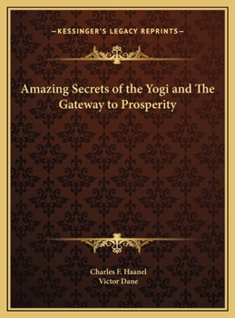 Hardcover Amazing Secrets of the Yogi and The Gateway to Prosperity Book