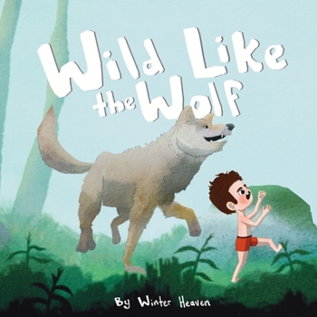 Wild Like the Wolf