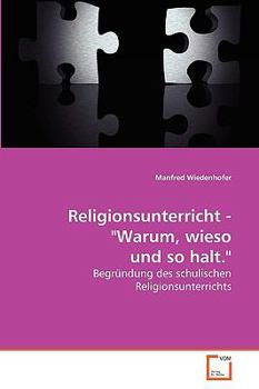 Paperback Religionsunterricht - "Warum, wieso und so halt." [German] Book
