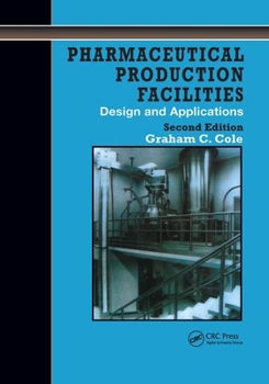 Paperback Pharmaceutical Production Facilities: Design and Applications: Design and Applications Book