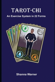 Paperback Tarot-Chi: An Exercise System in 22 Forms Book