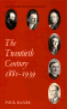 The twentieth century, 1880-1939 (Modern British foreign policy) - Book  of the Modern British Foreign Policy