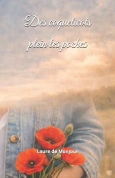 Paperback Des coquelicots plein les poches [French] Book