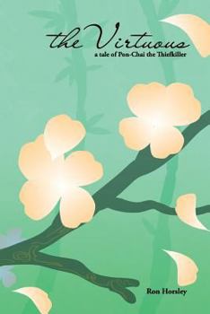 Paperback The Virtuous: a Tale of Pon-Chai the Thiefkiller Book