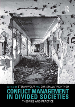 Paperback Conflict Management in Divided Societies: Theories and Practice Book