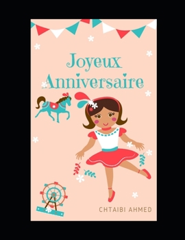 Paperback Joyeux Anniversaire [French] Book